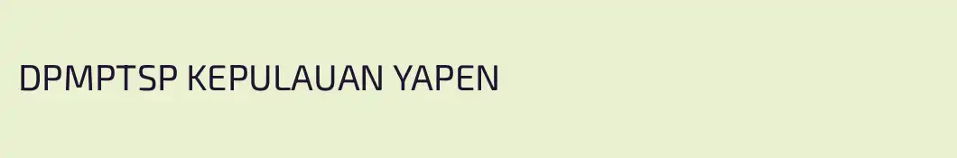 DPMPTSP KEPULAUAN YAPEN